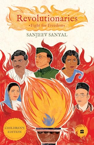 Revolutionaries: Fight For Freedom (Abridged edition for children)