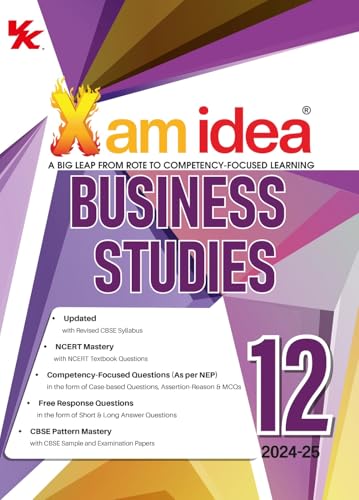 Xam idea Business Studies Class 12 Book | CBSE Board | Chapterwise Question Bank | Based on Revised CBSE Syllabus | NCERT Questions Included | 2024-25 Exam