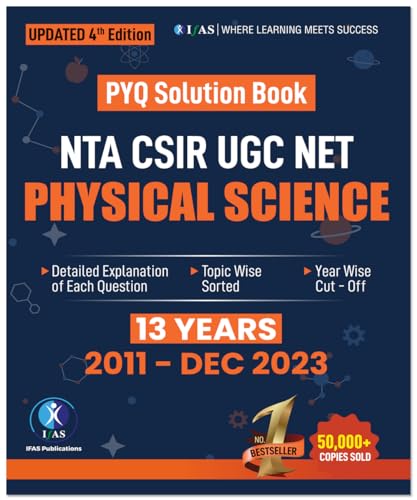 CSIR NET Physical Science Previous Year Questions Papers with Answers and Detailed Solutions (Updated 2011 to Dec 2023) - Best Book for CSIR NET Physics PYQ & GATE Physics - Chapterwise & Topicwise Sorted Questions - Best Seller Book in India