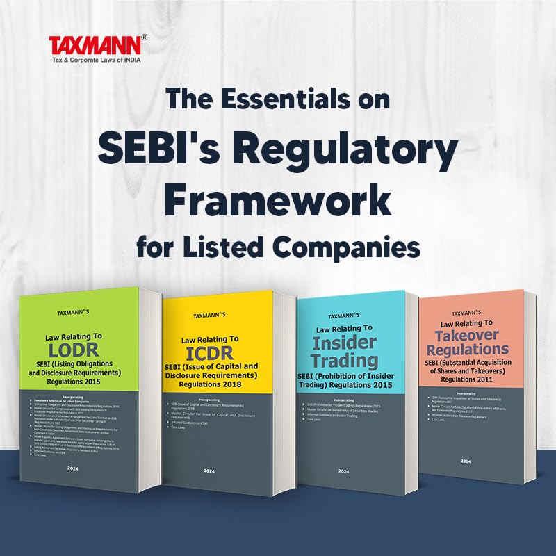 Taxmann's Essentials for Listed Companies | SEBI's Regulatory Framework Handbooks – LODR | ICDR | PIT | Takeover – Robust Foundation for Understanding & Implementation