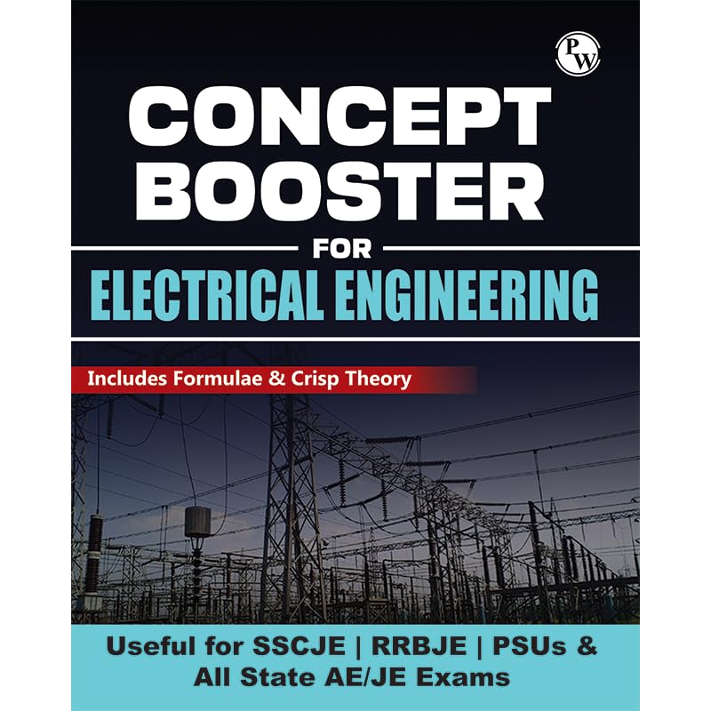 PW Concept Booster Electrical Engineering for SSC JE, PSUs, RRB JE, All State AE/JE Exams | Formulas and Concise Concepts
