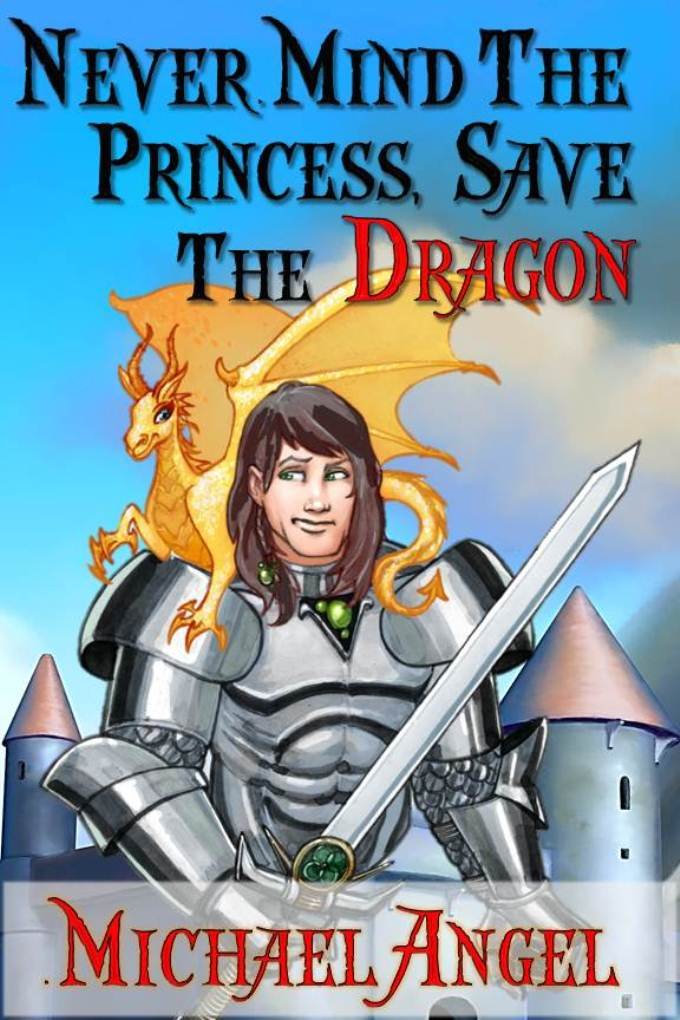 Cover of Never Mind the Princess, Save the Dragon
