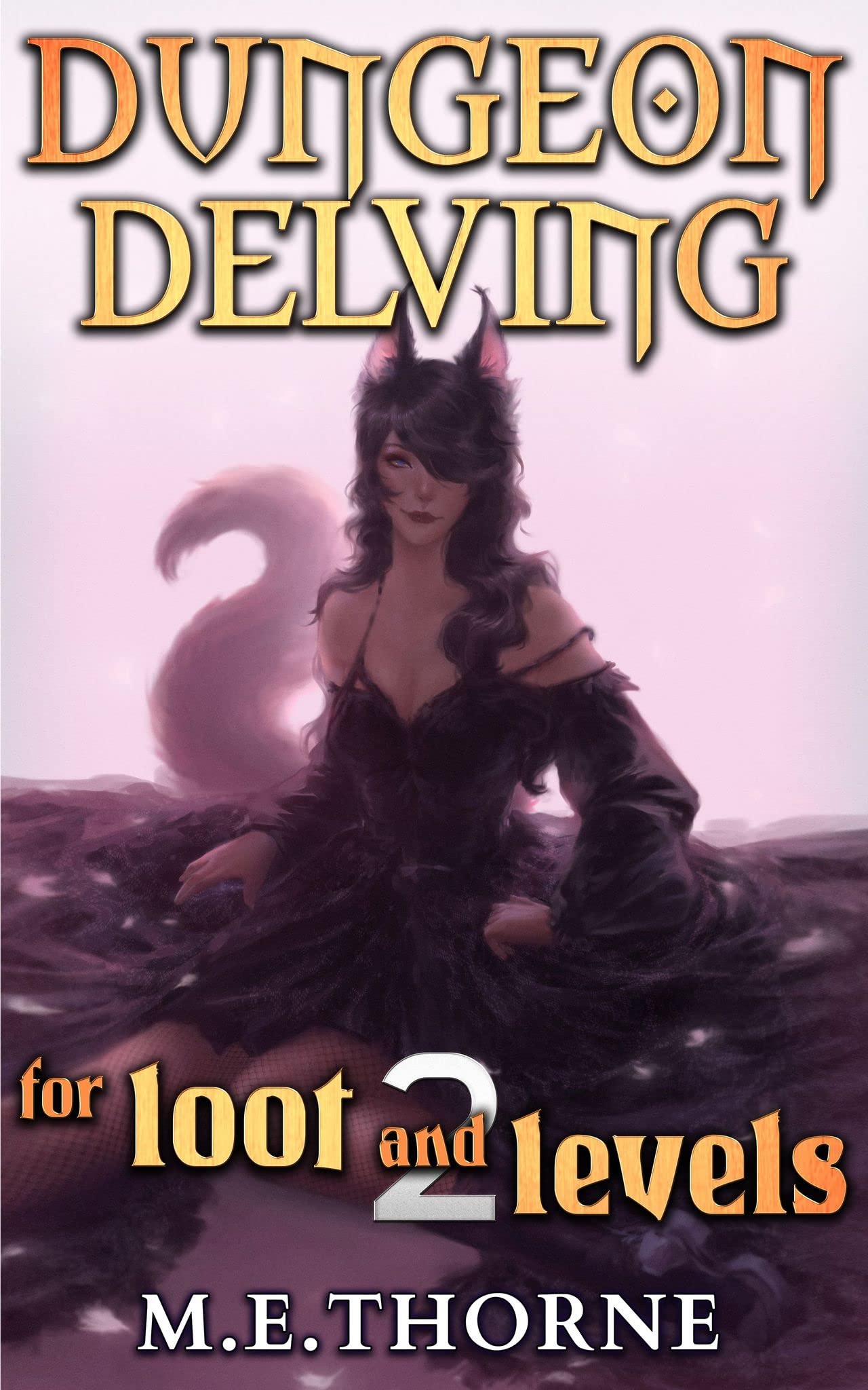 Cover of Dungeon Delving for Loot and Levels: Vol. 2