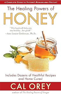 The Healing Powers of Honey (Healing Powers Series)