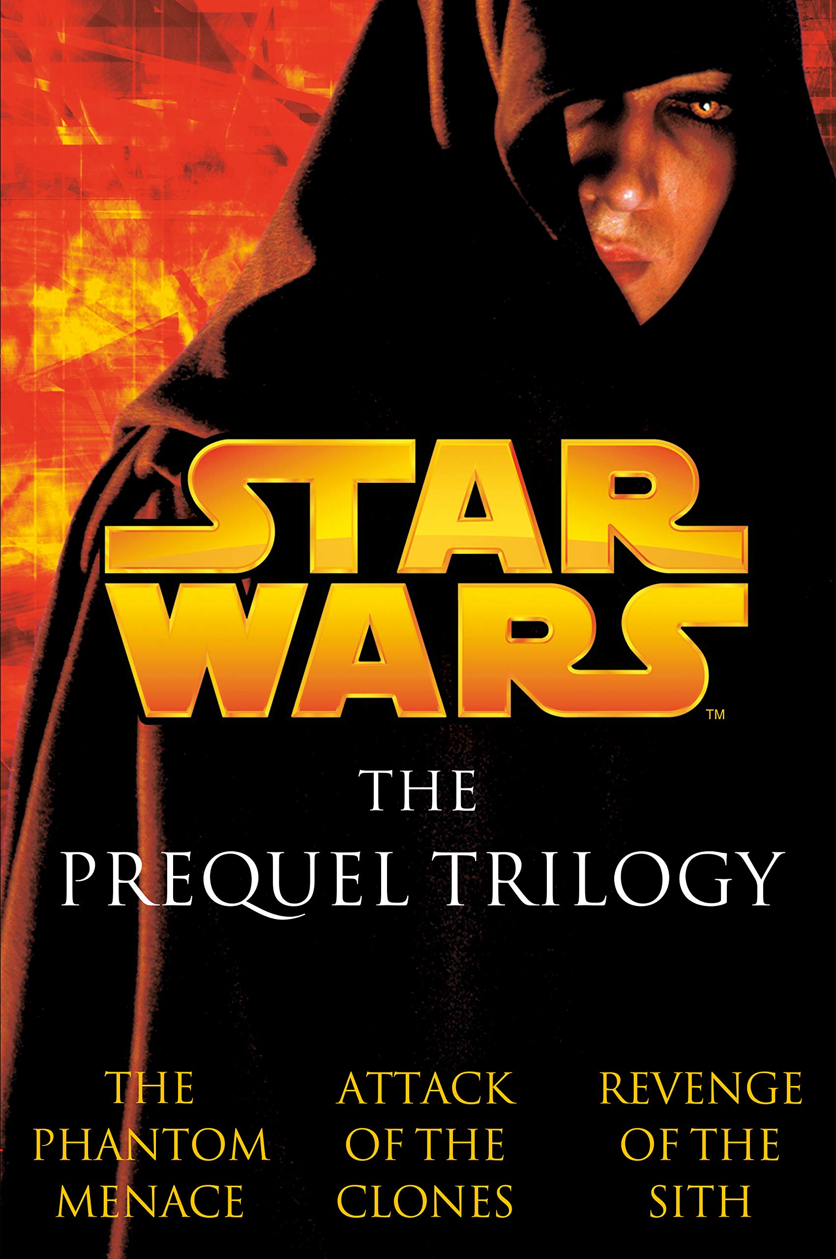 Book cover for The Prequel Trilogy: The Phantom Menace, Attack of the Clones, Revenge of the Sith