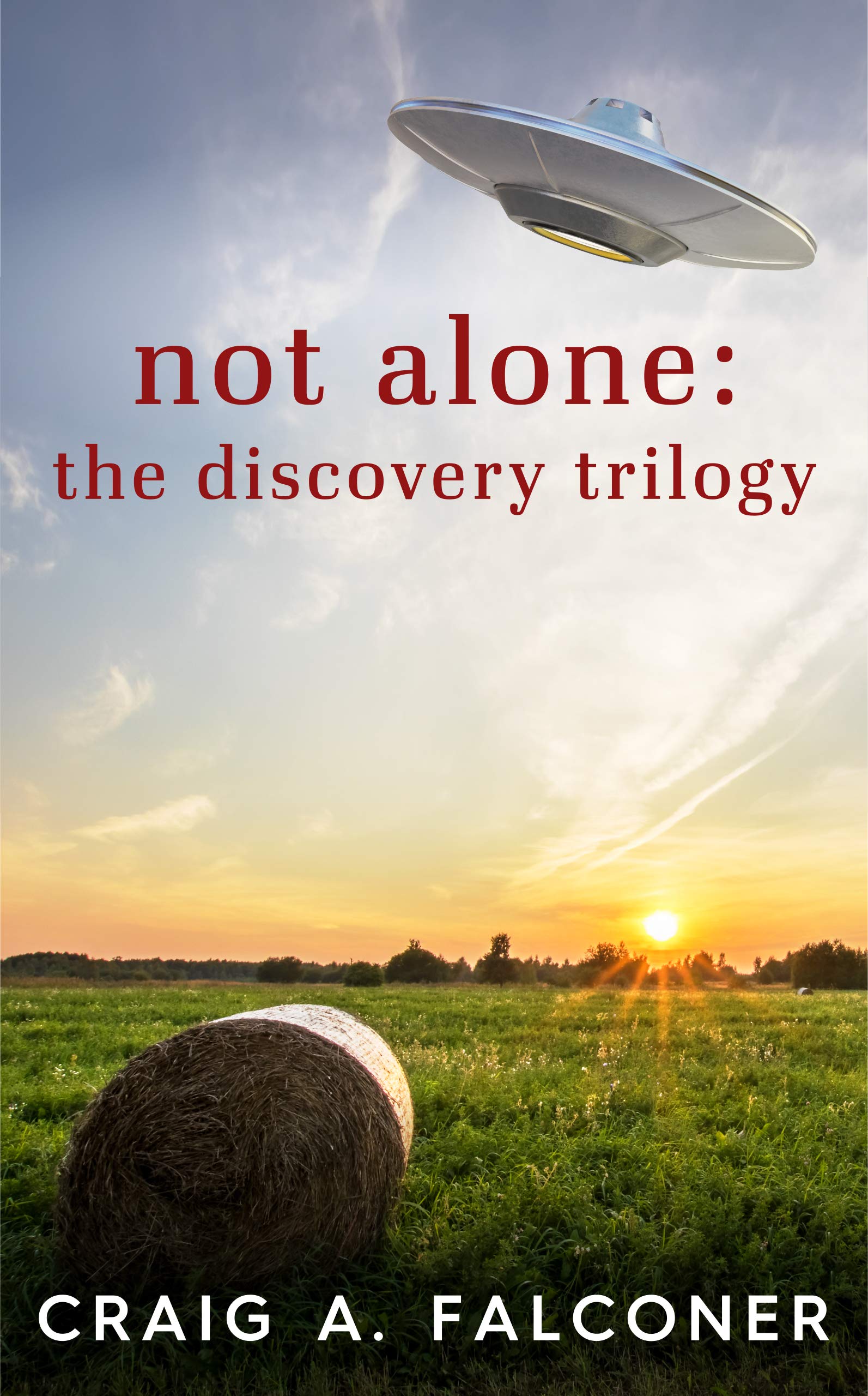 Cover of Not Alone: The Discovery Trilogy