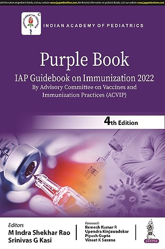 Purple Book: IAP Guidebook on Immunization 2022 (By Advisory Committee on Vaccines and Immunization Practices (ACVIP)